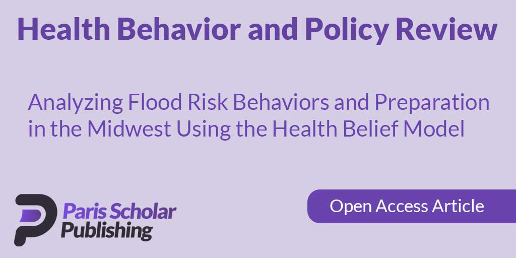 Analyzing Flood Risk Behaviors and Preparation in the Midwest Using the Health Belief Model