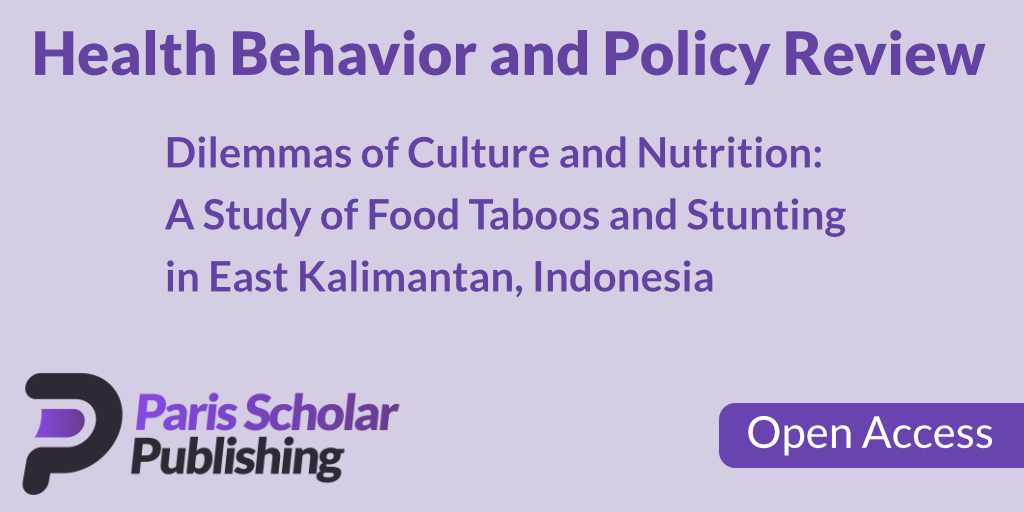 Dilemmas of Culture and Nutrition: A Study of Food Taboos and Stunting in East Kalimantan, Indonesia