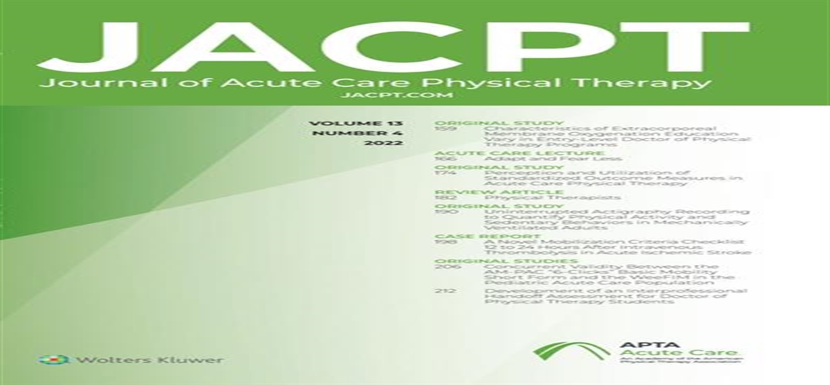 Adapt and Fear Less: Leadership in Acute Care Practice Research and Education: The 12th American Physical Therapy Association Acute Care Lecture