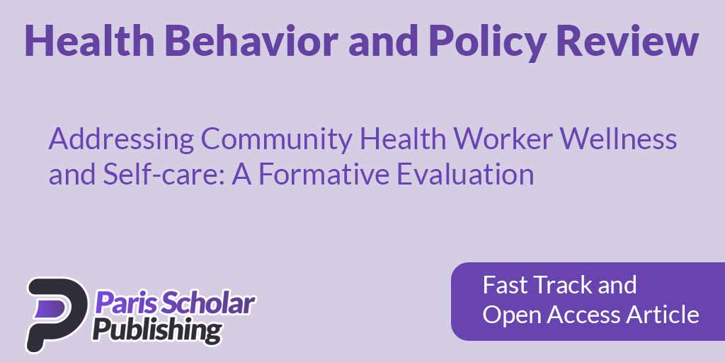 Addressing Community Health Worker Wellness and Self-care: A Formative Evaluation